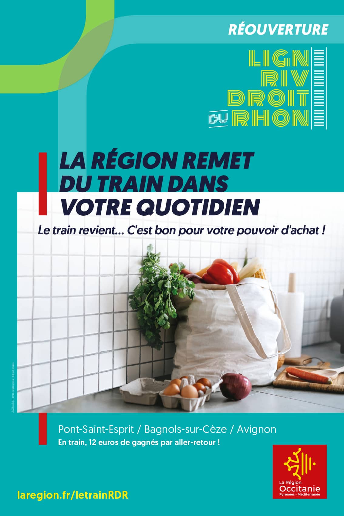 Affiche informant sur la réouverture de la ligne de train Rive droite du Rhône réalisée par l'agence de communication Les Dissidents pour la Région Occitanie
